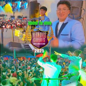 HERMANOS COFRES EN VIVO 2025