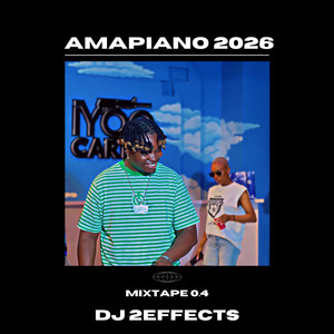 Amapiano 2026 Mixtape 0.4