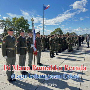 Di Mana Rumahku Berada (Lagu kebangsaan Ceko)