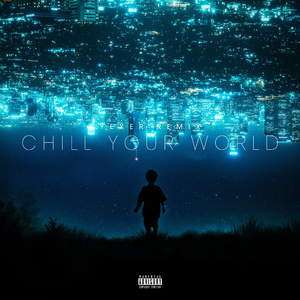 Chill Your World (Remix)