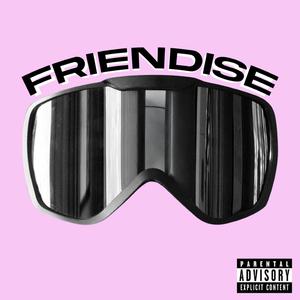 FRIENDISE