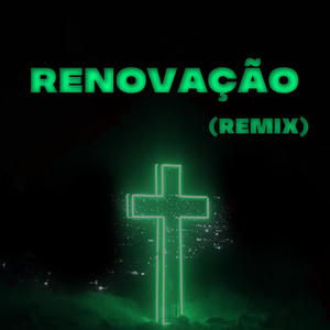 Renovação (Remix)