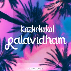 Kazhchakal Palavidham