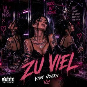 ZU VIEL (Chor Version)