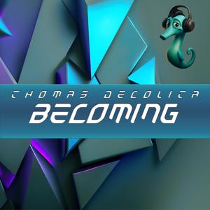 Becoming
