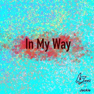 In My Way