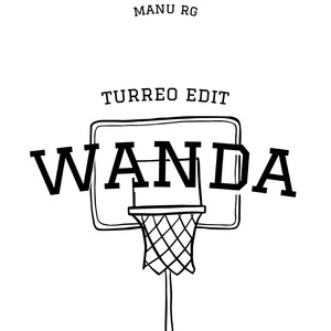 Wanda (Turreo Edit) (Remix)