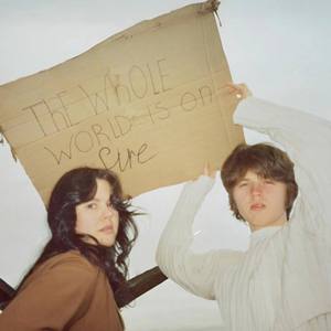 The Whole World Is On Fire