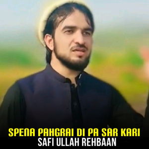 Spena Pahgrai Di Pa Sar Kari