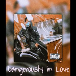 Dangerously In Love