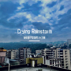 Crying Rainstorm (prod.by Morrow)