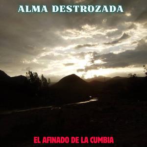 ALMA DESTROZADA