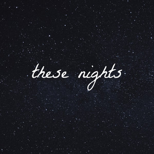 These Nights