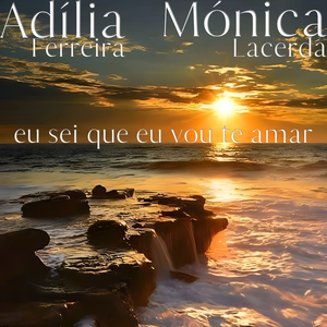 Eu sei que eu vou te amar