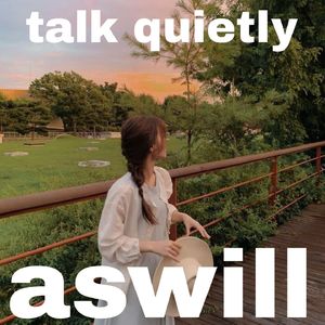 talk quietly