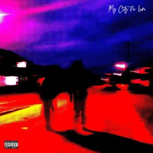我的城市没有愛 (City No Love)