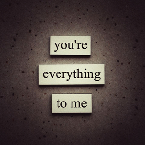You're Everything to Me
