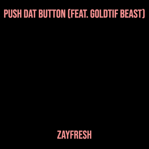 Push Dat Button