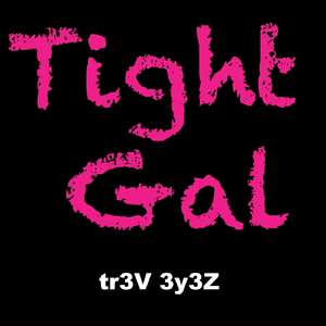 Tight Gal