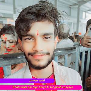 Khatu wala par laga harya ki ful gulab ko lyayo