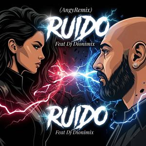 Ruido (Angy Remix)
