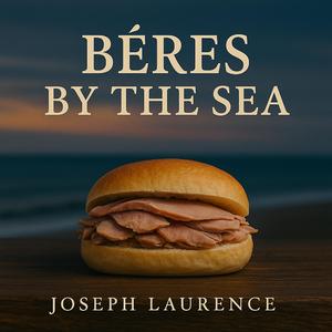 Béres By The Sea (The Béres Song)
