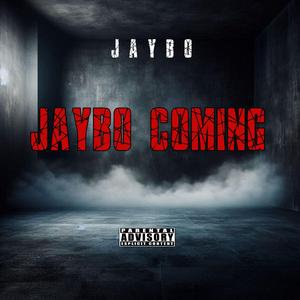 Jaybo Coming