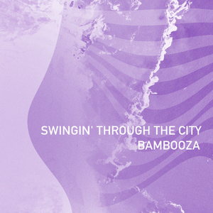Swingin' Through the City