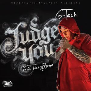 JUDGE YOU (feat. Tweezy Bando)