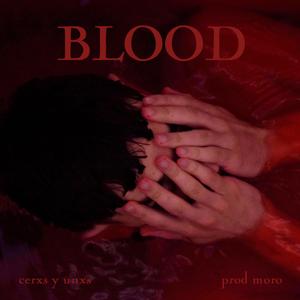 BLOOD (feat. MORO)