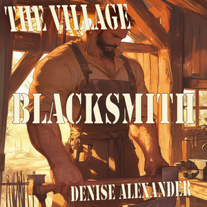 The Village Blacksmith (Gentle Version)