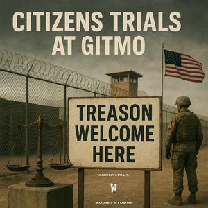 Citizen's Trials at GITMO