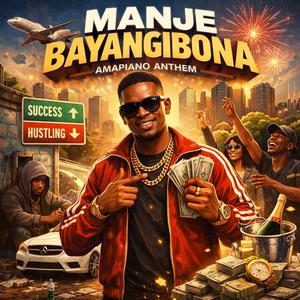 Manje Bayangibona (Amapiano)