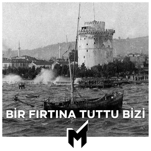 Bir Fırtına Tuttu Bizi