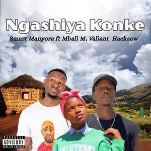 Ngashiya Konke (feat. Mbali M & Valiant Hacksaw)