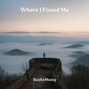 Where I Found Me