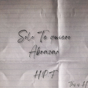 Solo Te Quiero Abrazar