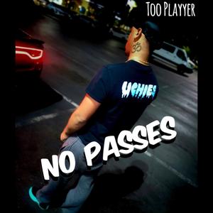 No Passes