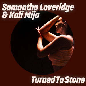 Turned To Stone (feat. Kali Mija)
