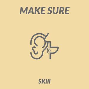 Make Sure