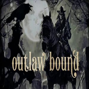 Outlaw Bound (R.I.P To The Outlaws Gone)