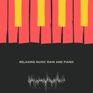 Relax music rain and piano