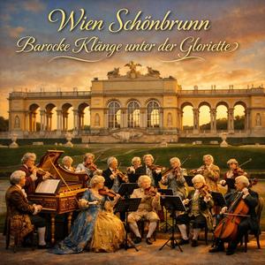 Wien Schönbrunn Barocke Klänge unter der Gloriette