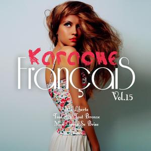 Ma Liberte (Karaoké Playback Instrumental) [Rendu célèbre par Serge Reggiani]