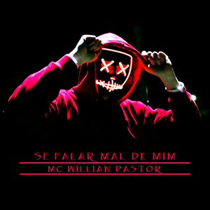 Se Falar Mal de Mim