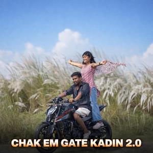 CHAK EM GAATE KADIN 2.0