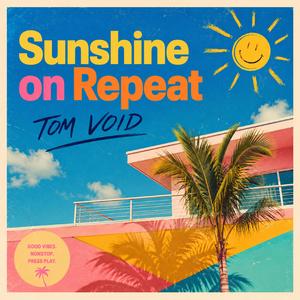 Sunshine on Repeat