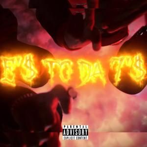 E'$ To Da 7'$ (feat. Young Hittta)