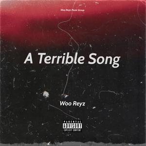 A Terrible Song