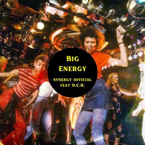 Big Energy (feat. D.C.R.) (Radio Edit)